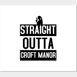 Straight Outta Croft Manor Posters and Art